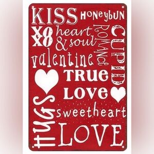 New 8x12” Metal Valentines Day Sign